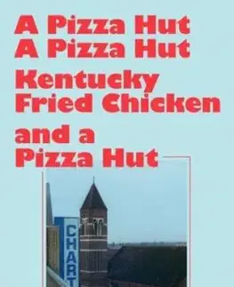 A Pizza Hut, a Pizza Hut, Kentucky Fried Chicken and a Pizza Hut - Hannah Levene