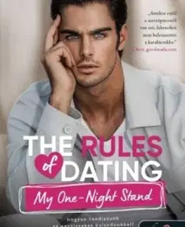 The Rules of Dating My One-Night Stand - Hogyan randizzunk az egyéjszakás kalandunkkal? - Hogyan randizzunk? 3. - Penelope Ward, Vi Keelandová