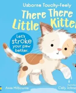 There There Little Kitten - Anna Milbourne