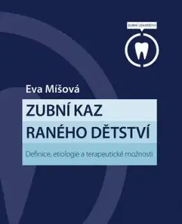 Zubní kaz raného dětství - Eva Míšová