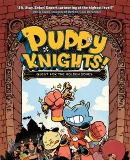 Puppy Knights: Quest for the Golden Bones - Josue Cruz, Michael Sweater