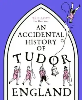 An Accidental History of Tudor England - Stevenson Gunnar, Tomasz Gromelski