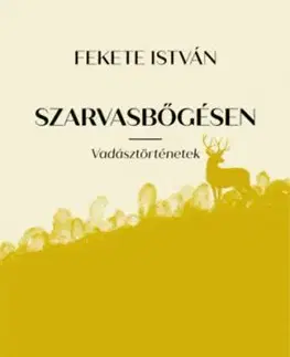 Szarvasbőgésen - István Fekete