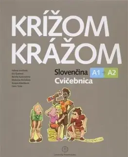 Krížom krážom Cvičebnica A1+A2, 4., upravené vydanie - Helena Ivoriková