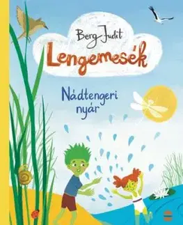 Lengemesék - Nádtengeri nyár - Judit Berg