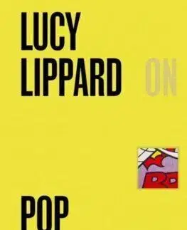 Lucy Lippard on Pop Art - Lucy Lippard