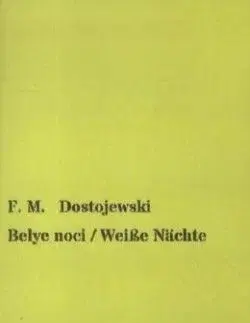 Belye Noci / Weisse Nachte - Fjodor Michajlovič Dostojevskij