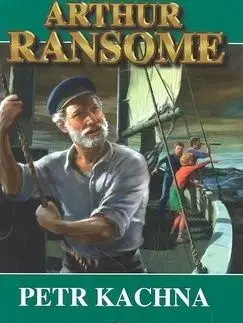 Petr Kachna - Arthur Ransome