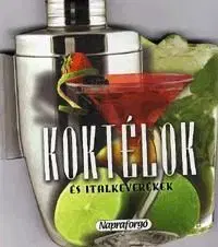Formás szakácskönyvek: Koktélok és italkeverékek