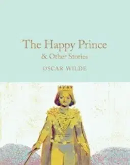 The Happy Prince & Other Stories - Oscar Wilde