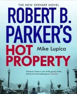 Robert B. Parker's Hot Property - Mike Lupica, Robert B Parker