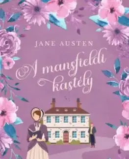 A mansfieldi kastély - (Különleges kiadás) - Jane Austen