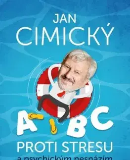 ABC proti stresu a psychickým nesnázím - Jan Cimický