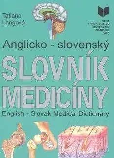 Anglicko - slovenský slovník medicíny - Tatiana Langová