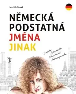 Německá podstatná jména jinak - Iva Michňová