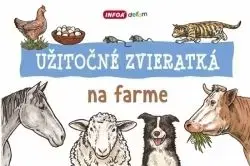 Užitočné zvieratká - na farme - Ivana Vítová, Roman Bureš