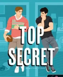 Top Secret - Szigorúan titkos - Sarina Bowen, Elle Kennedy