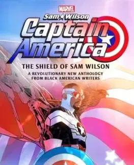Captain America: The Shield of Sam Wilson - Gar Anthony Haywood, Nicole Givens Kurtz, Maurice Broaddus, Kyoko M., Jesse J. Holland