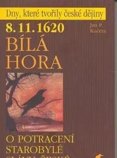 Bílá Hora - Jan P. Kučera