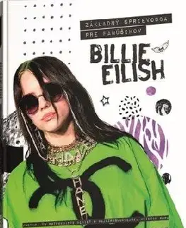 Billie Eilish - Základný sprievodca pre fanúšikov - Malcolm Croft