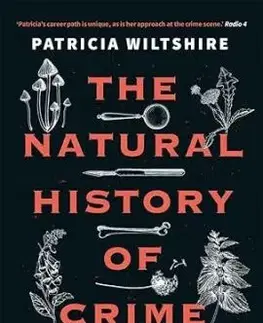 The Natural History of Crime - Patricia Wiltshire
