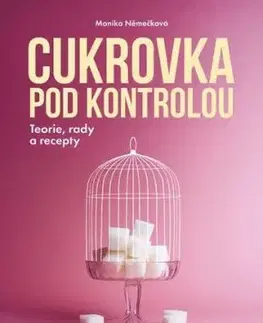 Cukrovka pod kontrolou - Monika Němečková
