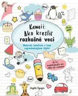 Kawaii: Ako kresliť rozkošné veci - Angela Nguyen