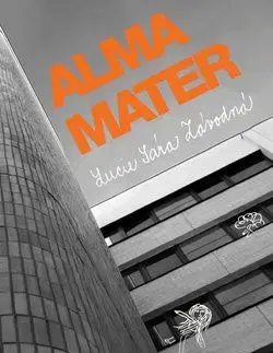 Alma Mater - Lucie Sára Závodná