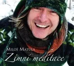Zimní meditace CD - Miloš Matula