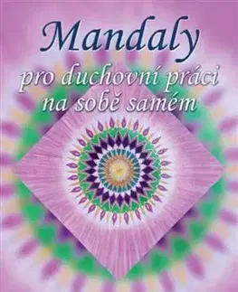 Mandaly pro duchovní práci na sobě samém - Bára Lýdie Sládková