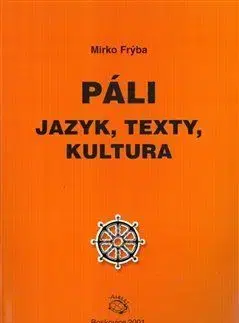 Páli - jazyk, texty, kultura - Mirko Frýba