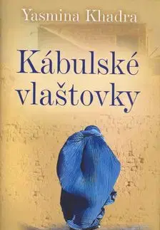 Kábulské vlaštovky - Yasmina Khandra