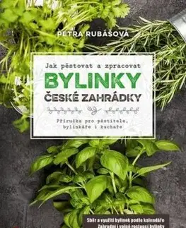Bylinky české zahrádky - Petra Rubášová