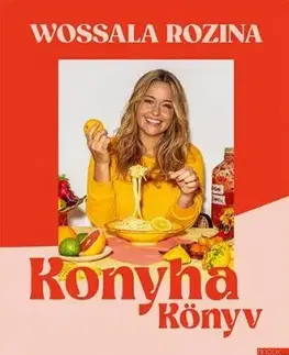 Konyhakönyv - Rozina Wossala