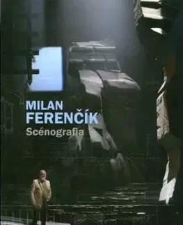 Scénografia - Milan Ferenčík
