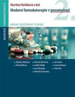 Moderní farmakoterapie v pneumologii (Druhé rozšířené vydání) - Martina Vašáková