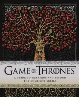 Game of Thrones: A Guide to Westeros and Beyond: The Complete Series - Myles McNutt