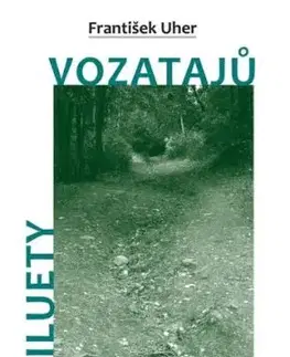 Siluety vozatajů - František Uher