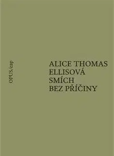 Smích bez příčiny - Alice Thomas Ellisová