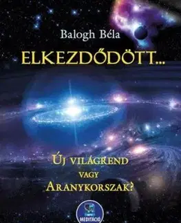 Elkezdődött... - Béla Balogh