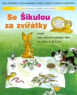 Se Šikulou za zvířátky - Jitka Fořtíková