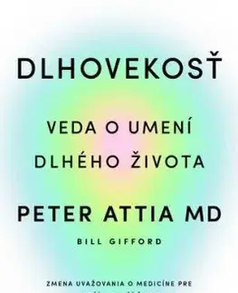 Dlhovekosť - Peter Attia