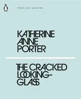 The Cracked Looking-Glass - Katherine Anne Porter