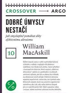 Dobré úmysly nestačí - William MacAskill
