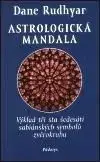 Astrologická mandala - Dane Rudhyar