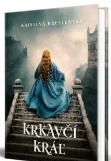 Krkavčí kráľ - Kristína Brestenská