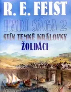 Hadí sága 2 - Stín temné královny - Žoldáci