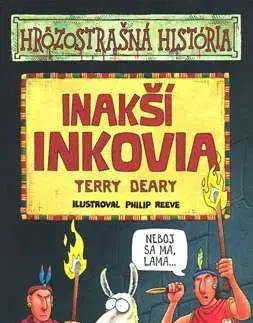 Inakší Inkovia - Terry Deary