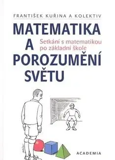 Matematika a porozumění světu - František Kuřina