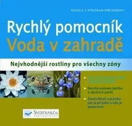 Rychlý pomocník Voda v zahradě - Angela Kircher, Wolfram Kircher